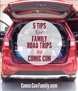 5 Tips for Family Road Trips to Comic Con