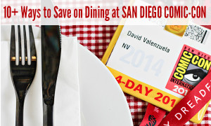 Ways to Save Money on Dining at San Diego Comic-Con